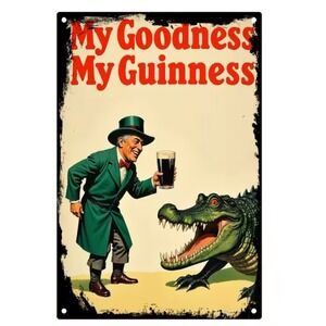 GUINNESS Alligator My Goodness Tin Sign 8x12 Man Cave Bar Irish Garage Ireland